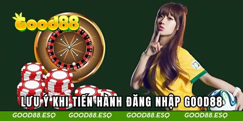 Lưu ý cần nắm rõ khi tiến hành đăng nhập vào nền tảng