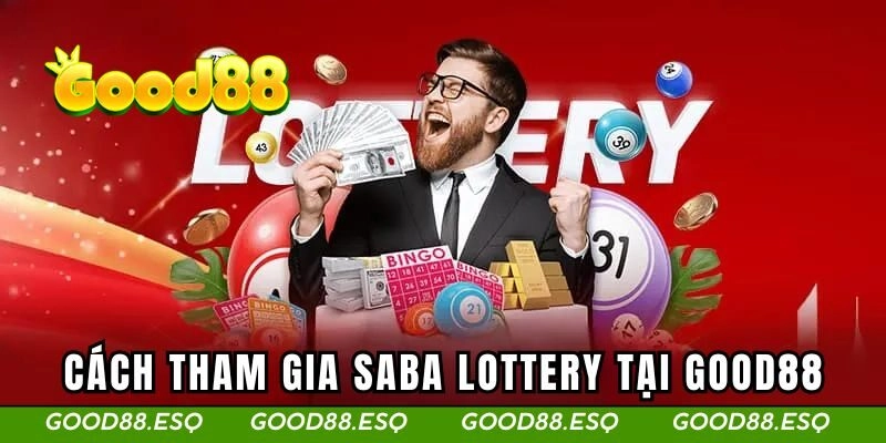 Cách tham gia xổ số SABA