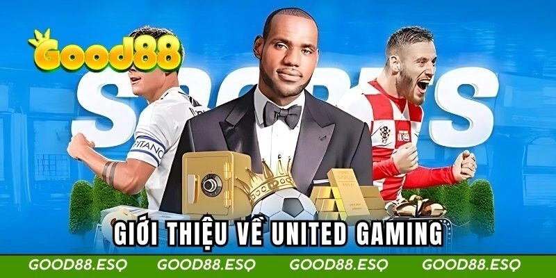 Giới thiệu về United Gaming